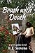 Brush With Death (Spirit Guide, #4)