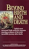 Beyond Birth and Death by A.C. Bhaktivedanta