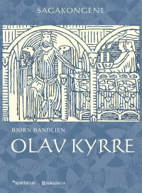 Olav Kyrre (Sagakongene #4)