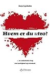 Hvem er du utro? by Anja Lysholm