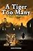 A Tiger Too Many by Antony Wootten