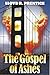 The Gospel of Ashes