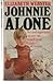 Johnnie Alone by Elizabeth Webster