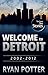 "Welcome to Detroit: Ten Ye...