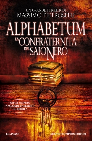 Alphabetum. La confraternita del saio nero (Kindle Edition)