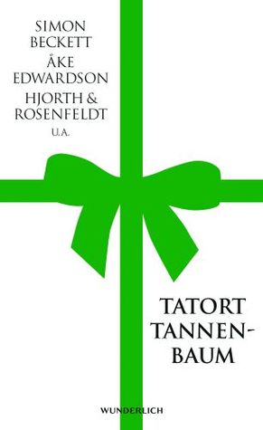 Tatort Tannenbaum: Kommissare feiern Weihnachten (Hardcover)
