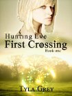 First Crossing (Hunting Eve #1)