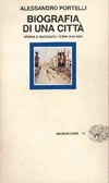 Biografia di una città. Storia e racconto: Terni 1830-1985 (Paperback)