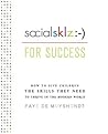 socialsklz :-) (Social Skills) for Success: How to Give Children the Skills They Need to Thrive in the Modern World