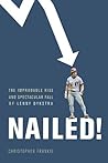 Nailed!: The Impr...