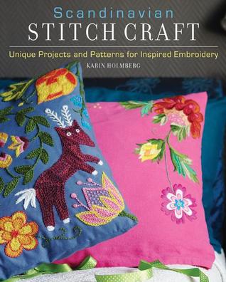 Scandinavian Stitch Craft: Unique Projects and Patterns for Inspired Embroidery (Paperback)