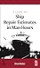 A Guide to Ship Repair Estimates in Man-hours by Don Butler DTI Combined fir...