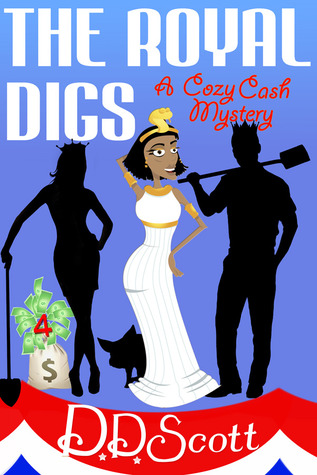 The Royal Digs (Cozy Cash Mysteries, #4)