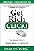 Get Rich Click!: The Ultimate Guide to Making Money on the Internet