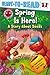 Spring Is Here!: A Story About Seeds
