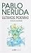 Últimos Poemas by Pablo Neruda Últimos Poemas by Pablo Neruda