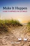 Make It Happen: A...
