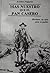 Más nuestro que el pan casero. Brochero, un cura para su pueblo