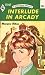 Interlude In Arcady