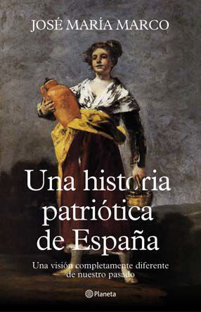 Una historia patriótica de España (Hardcover)