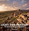 Light & Shadow: The Art of Landscape Photography