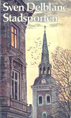 Stadsporten: En berättelse från Sörmland (Unknown Binding)