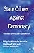 State Crimes Against Democracy: Political Forensics in Public Affairs