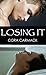 Losing It by Cora Carmack