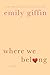 Where We Belong by Emily Giffin