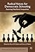 Radical Voices for Democratic Schooling: Exposing Neoliberal Inequalities (Postcolonial Studies in Education)