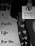 A Poet's Life For Me