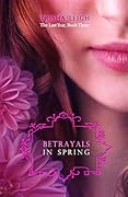Betrayals in Spring