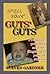 Spill Your Guts' Guts by Steven Gardner