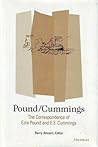 Pound / Cummings: The Correspondence of Ezra Pound and E. E. Cummings Pound / Cummings: The Correspondence of Ezra Pound and E. E. Cummings