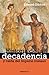 Historia de La Decadencia y Caida del Imperio Romano