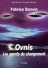 OVNIS: Les agents du changement