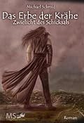 Das Erbe der Krähe - Zwielicht des Schicksals