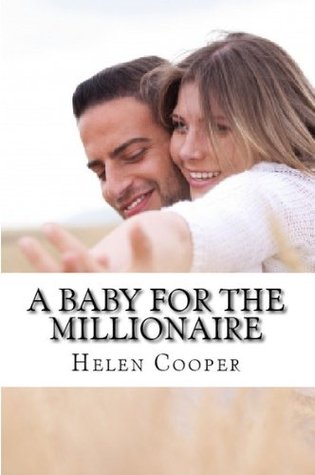A Baby For The Millionaire (The Millionaires Club, #1)