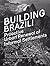 Building Brazil! by Marc Angélil