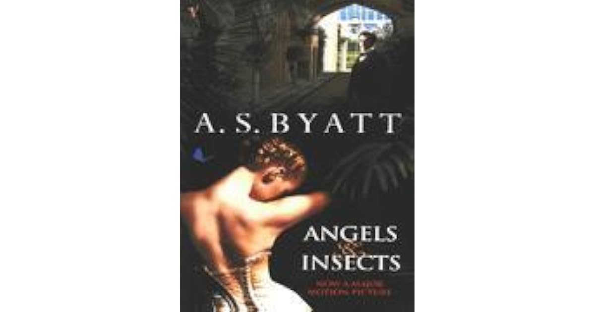 Angels And Insects by A.S. Byatt