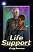 Life Support by Craig Romans