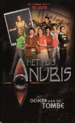 Het geheim van de tombe (Het Huis Anubis, #2)