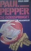 Paul Pepper og dødsspringet