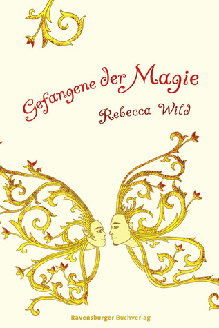 Gefangene der Magie (Verräter der Magie, #2)