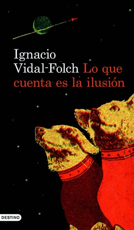 Lo que importa es la ilusión