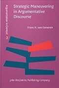 Strategic Maneuvering in Argumentative Discourse: Extending the Pragma-Dialectical Theory of Argumentation