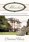 Allerednic: A Regency Cinderella Tale--In Reverse (Heart of Warwickshire, #1)