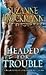 Headed for Trouble (Troubleshooters, #16.5)