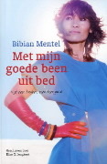 Met mijn goede been uit bed: vijf keer kanker, tien keer goud