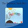 The Rainbow Stick Boy